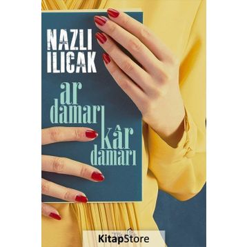 Ar Damarı Kar Damarı - Nazlı Ilıcak