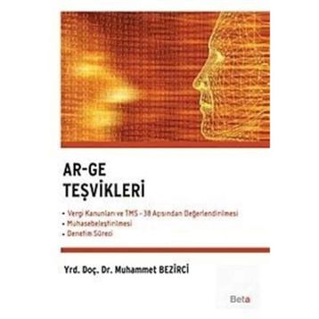 Ar-Ge Teşvikleri - Muhammet Bezirci