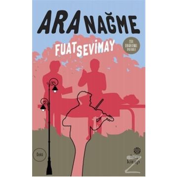 Ara Nağme - Fuat Sevimay