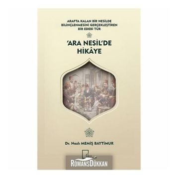 Ara Nesil'de Hikaye - Nazlı Memiş Baytimur