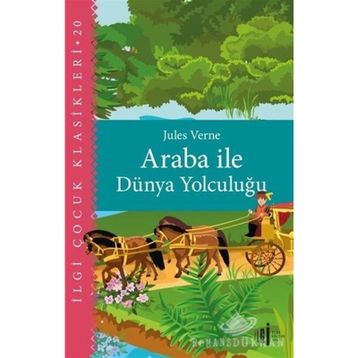 Araba ile Dünya Yolculuğu - Jules Verne