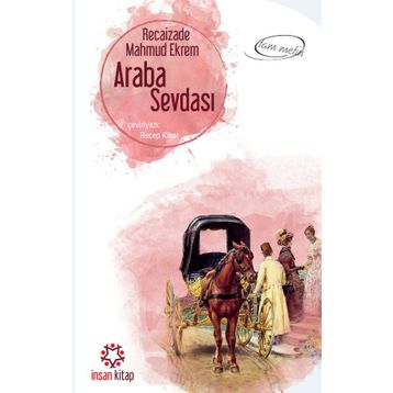 Araba Sevdası - Recaizade Mahmud Ekrem