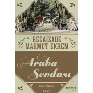 Araba Sevdası - Recaizade Mahmud Ekrem