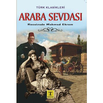 Araba Sevdası - Recaizedi Mahmut Ekrem