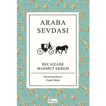 Araba Sevdası - Recaizedi Mahmut Ekrem