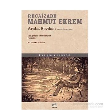 Araba Sevdası - Sadeleştirilmiş Basım - Recaizedi Mahmut Ekrem