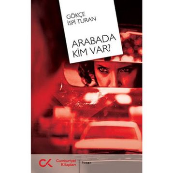 ARABADA KIM VAR? - GÖKÇE İSPİ TURAN