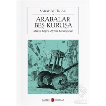 Arabalar Beş Kuruşa - Sabahattin Ali
