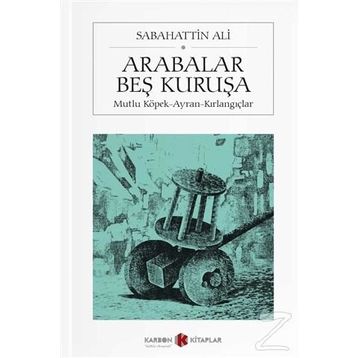 Arabalar Beş Kuruşa - Sabahattin Ali