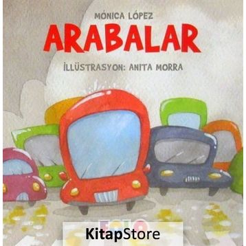 Arabalar - Taşıtlar Serisi - Monica Lopez