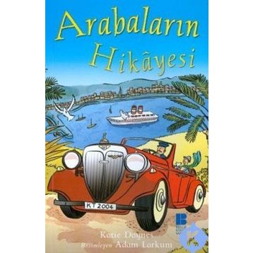Arabaların Hikayesi - Katie Daynes