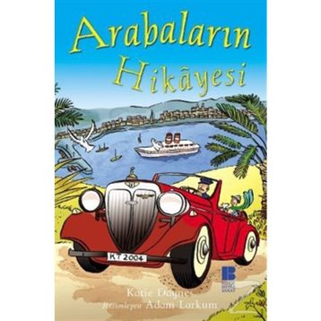Arabaların Hikayesi - Katie Daynes