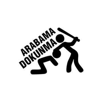 Arabama Dokunma! Oto Sticker