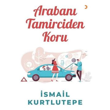 Arabanı Tamirciden Koru - Cinius Yayınları