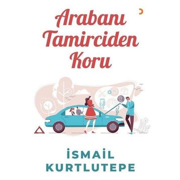 Arabanı Tamirciden Koru - Cinius Yayınları