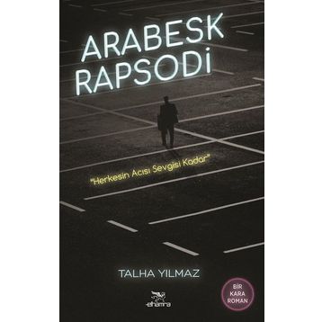 Arabesk Rapsodi - Talha Yılmaz