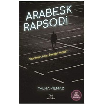 Arabesk Rapsodi - Talha Yılmaz