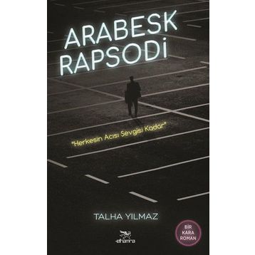 Arabesk Rapsodi - Talha Yılmaz