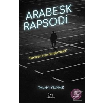 Arabesk Rapsodi - Talha Yılmaz
