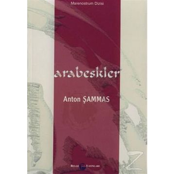 ARABESKLER - ANTON ŞAMMAS