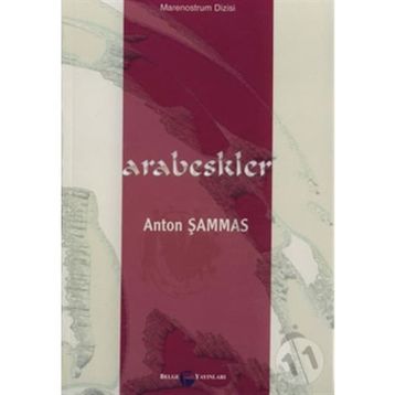 ARABESKLER - ANTON ŞAMMAS