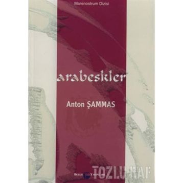 ARABESKLER - ANTON ŞAMMAS