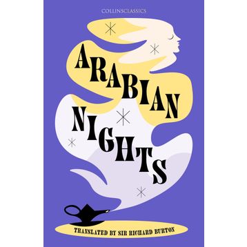 Arabian Nights Collins Classics - Sir Richard Burton