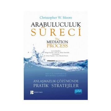 Arabuluculuk Süreci - Christopher W. Moore