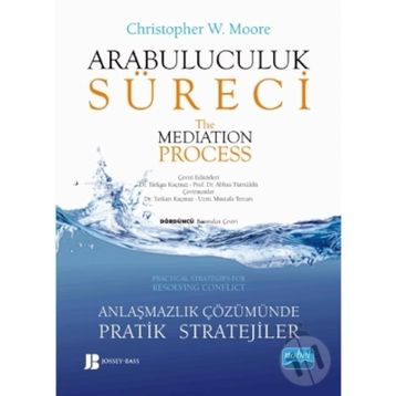 Arabuluculuk Süreci - Christopher W. Moore