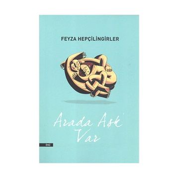 Arada Aşk Var - Feyza Hepçilingirler