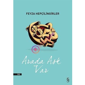 Arada Aşk Var - Feyza Hepçilingirler