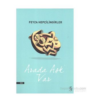 Arada Aşk Var - Feyza Hepçilingirler