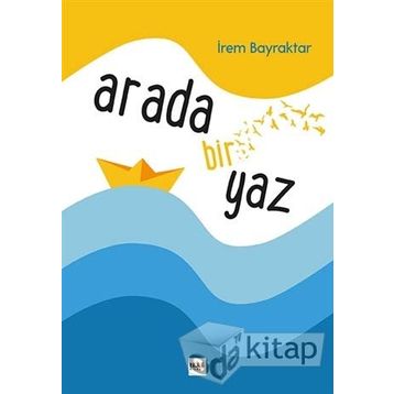 Arada Bir Yaz - İrem Bayraktar