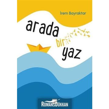 Arada Bir Yaz - İrem Bayraktar