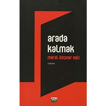 ARADA KALMAK - MERAL ÖZÇINAR EŞLİ