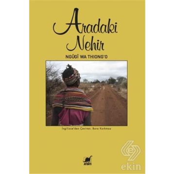 Aradaki Nehir - ngugi wa thiongo