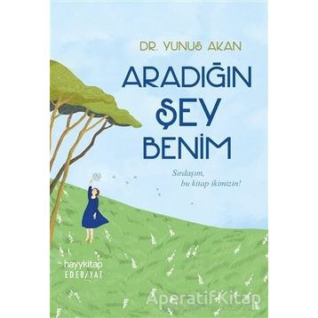 Aradığın Şey Benim - Yunus Akan