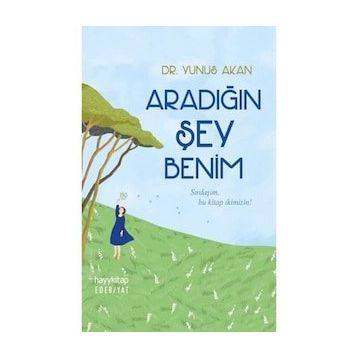 Aradığın Şey Benim - Yunus Akan