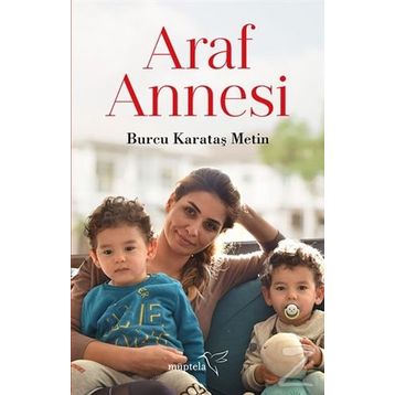Araf Annesi - Burcu Karataş Metin