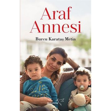 Araf Annesi - Burcu Karataş Metin