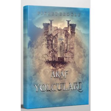 Araf Yolcuları - Fikret Eroğlu