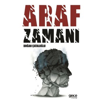 Araf Zamanı - Doğan Çataloğlu