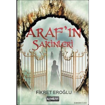 Araf’ın Sakinleri - Fikret Eroğlu