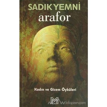 ARAFOR KADIN VE GIZEM ÖYKÜLERİ - SADIK YEMNI