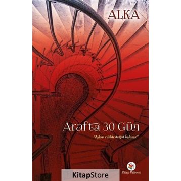 Arafta 30 Gün - Şafak Alka
