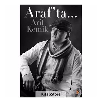 Araf'ta... - Arif Kemik