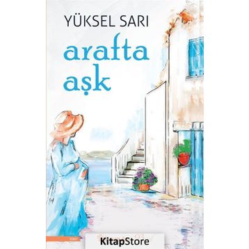 Arafta Aşk - Yüksel Sarı