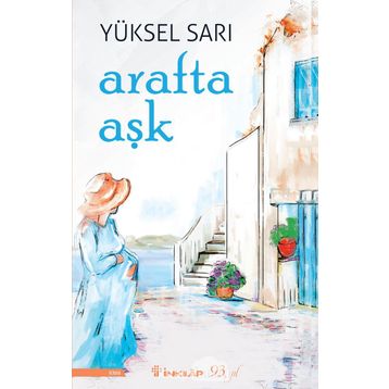 Arafta Aşk - Yüksel Sarı