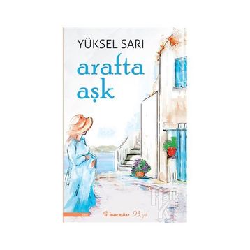 Arafta Aşk - Yüksel Sarı