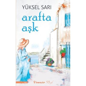 Arafta Aşk - Yüksel Sarı